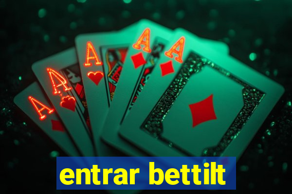 entrar bettilt